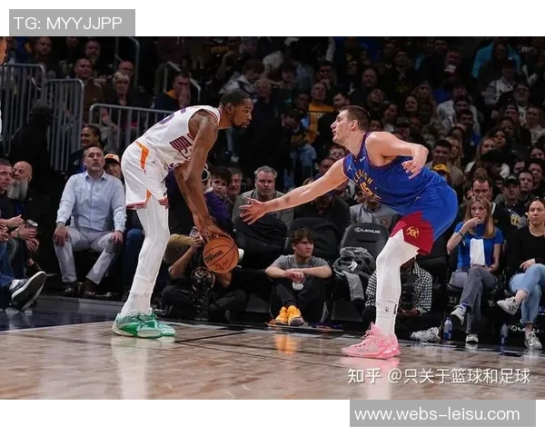 NBA太阳对阵掘金精彩视频直播全程回顾与赛后分析 NBA太阳对阵掘金精彩视频直播全程回顾与赛后分析